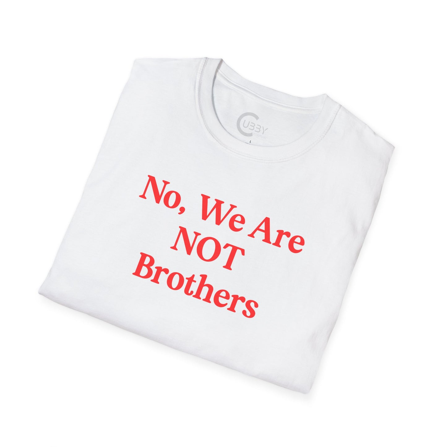 We Are NOT Brothers