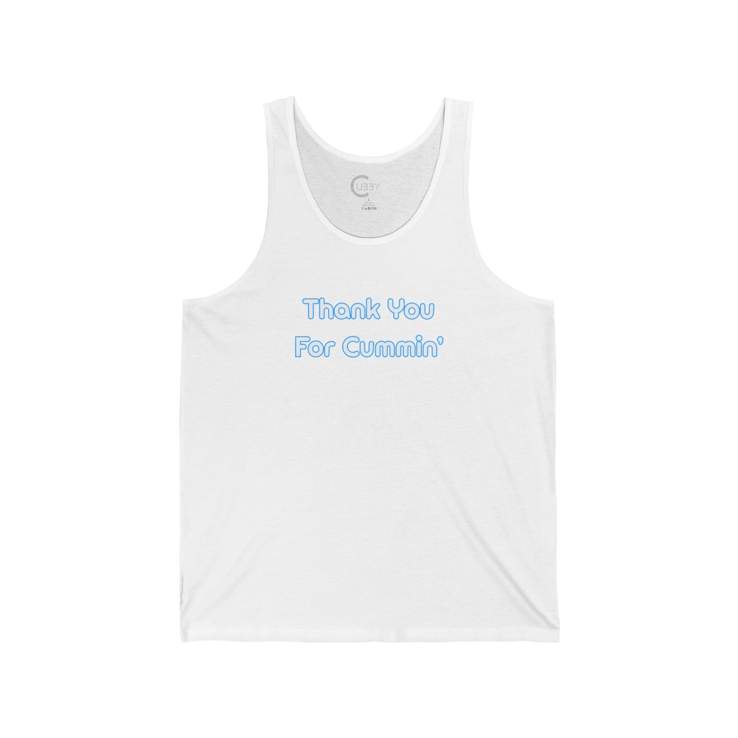 Thank You For Cummin' Tank