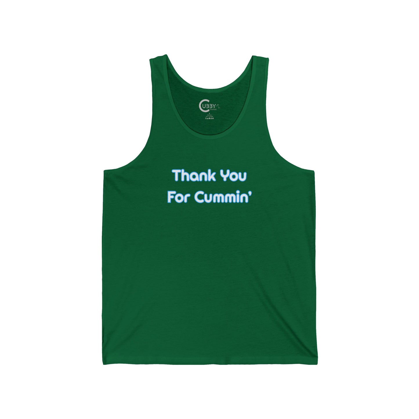 Thank You For Cummin' Tank