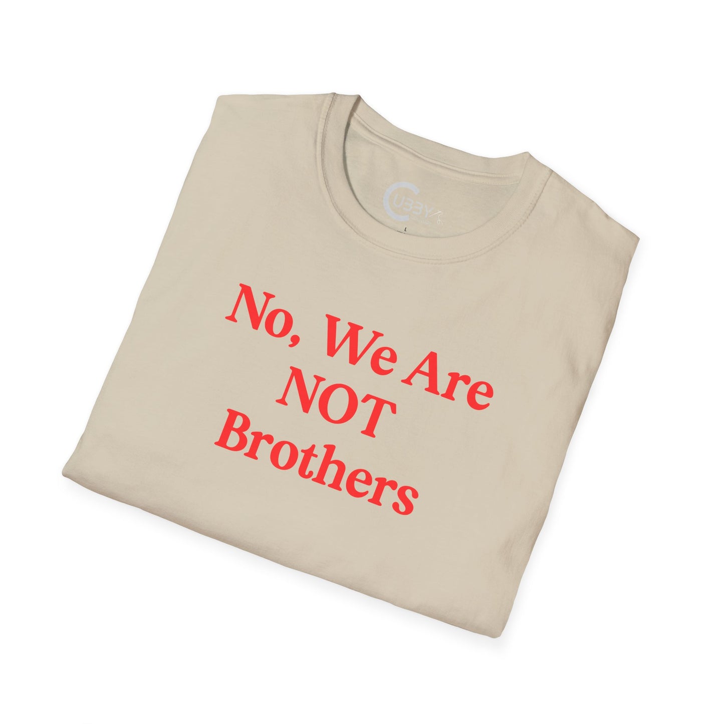 We Are NOT Brothers