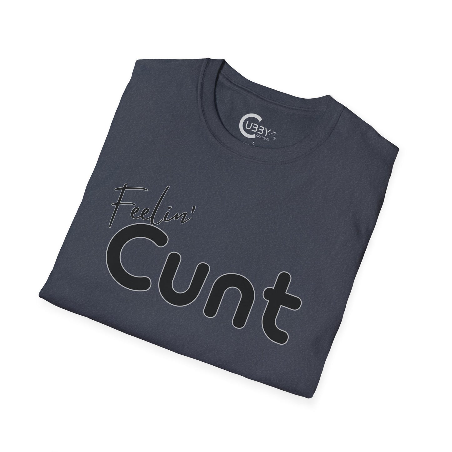 feelin' Cunt