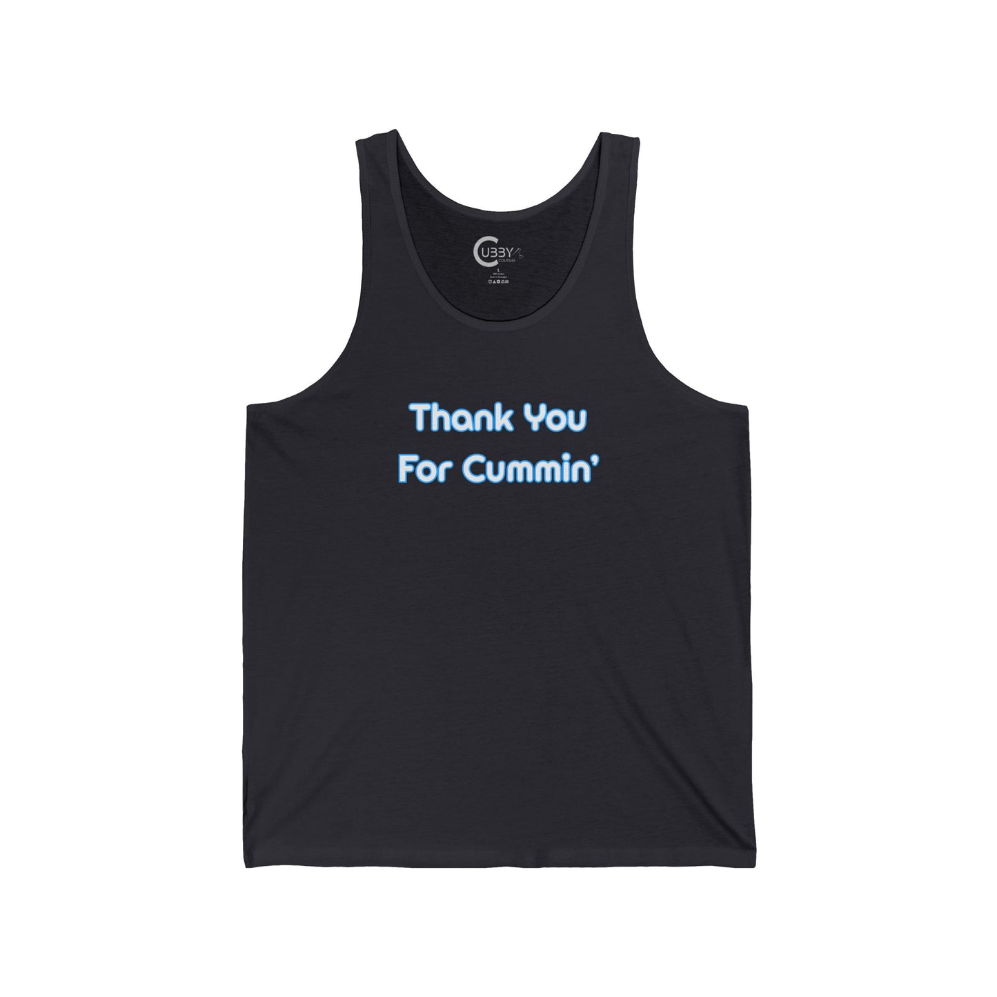 Thank You For Cummin' Tank
