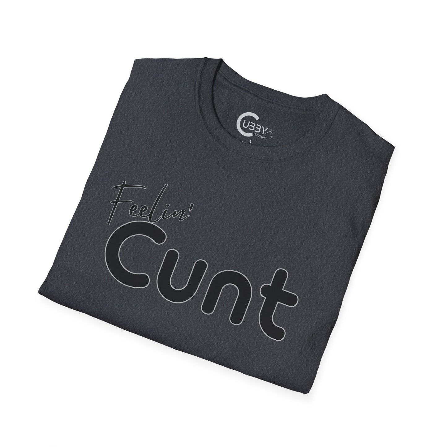 feelin' Cunt