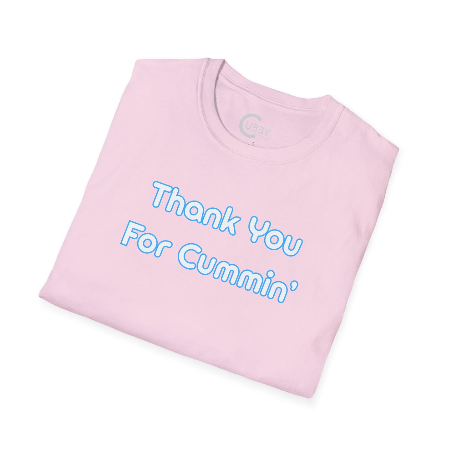 Thank You For Cummin'