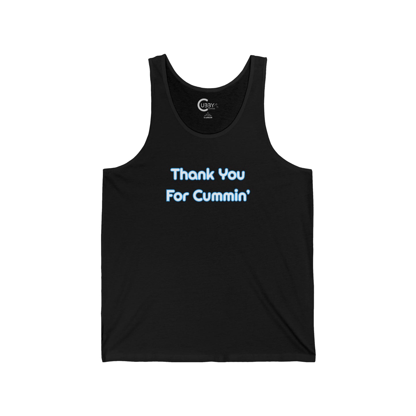 Thank You For Cummin' Tank