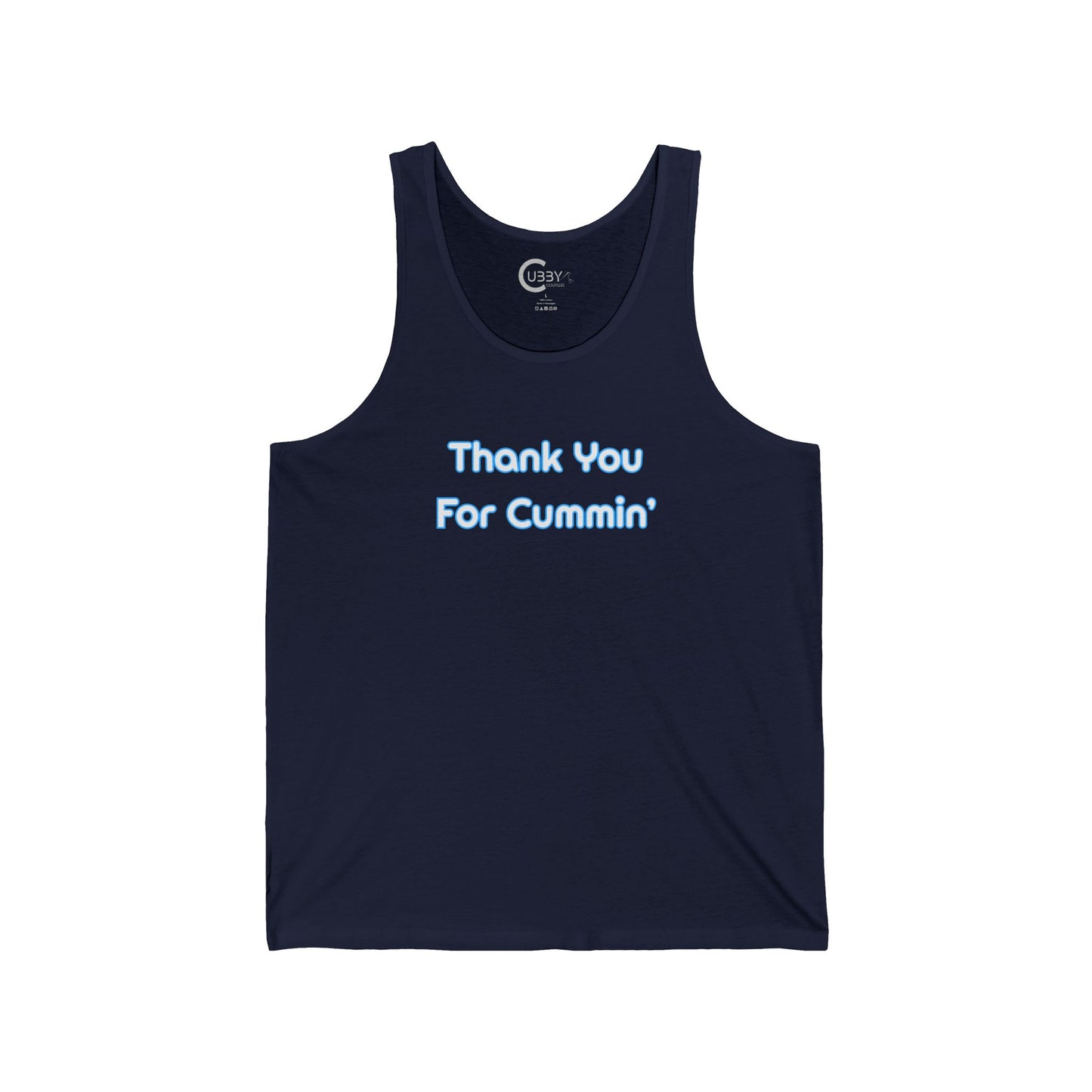 Thank You For Cummin' Tank