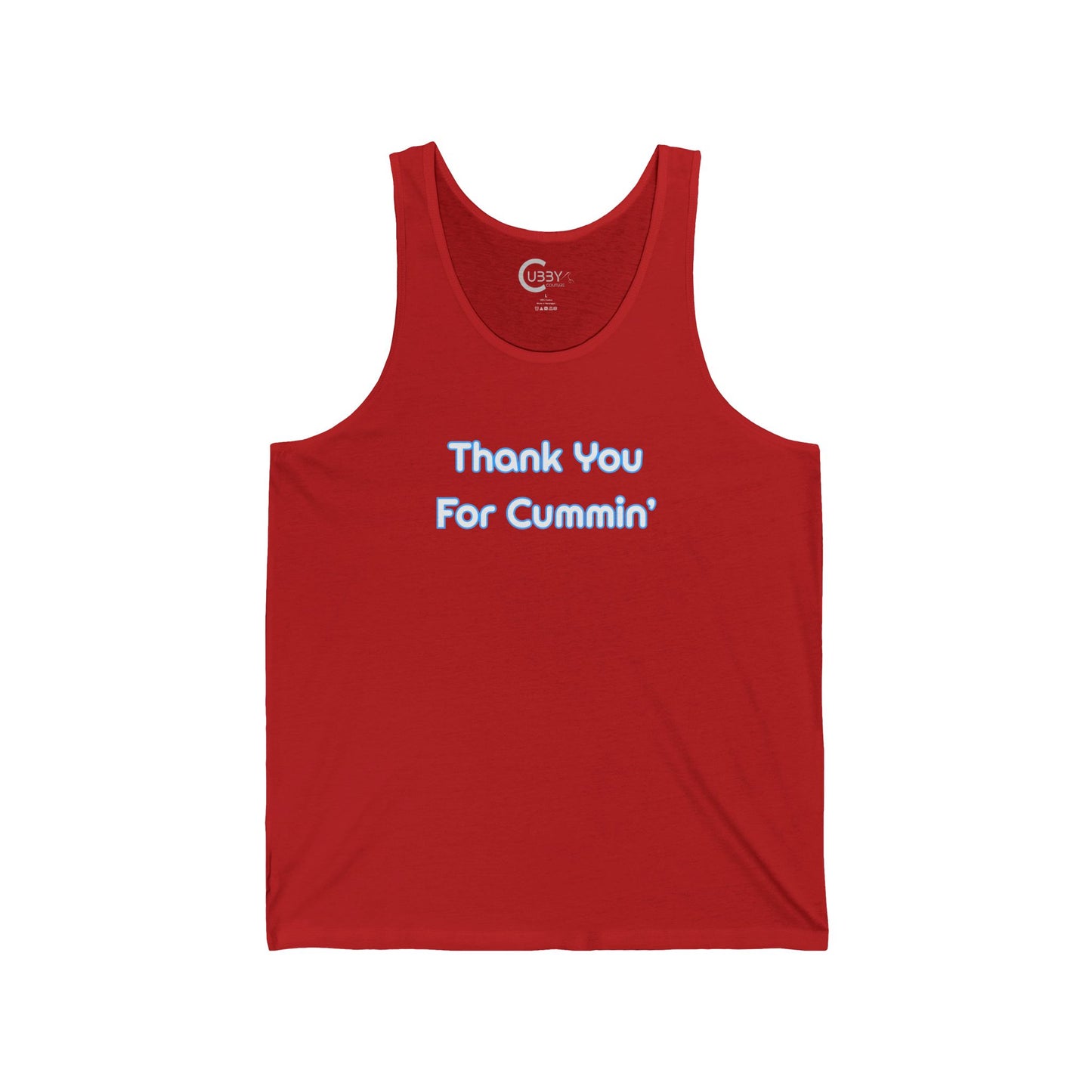 Thank You For Cummin' Tank
