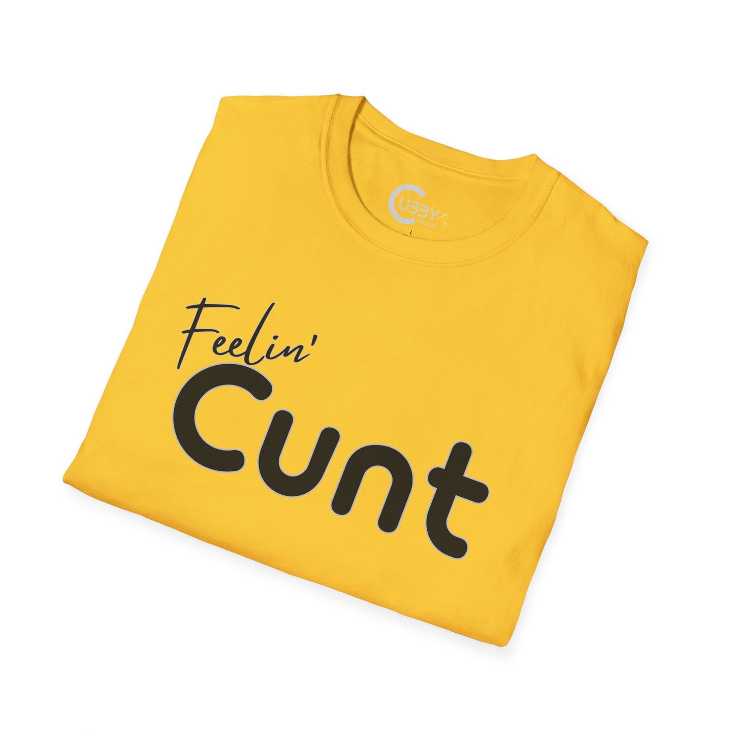 feelin' Cunt
