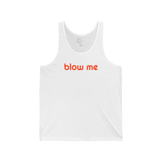 blow me Tank