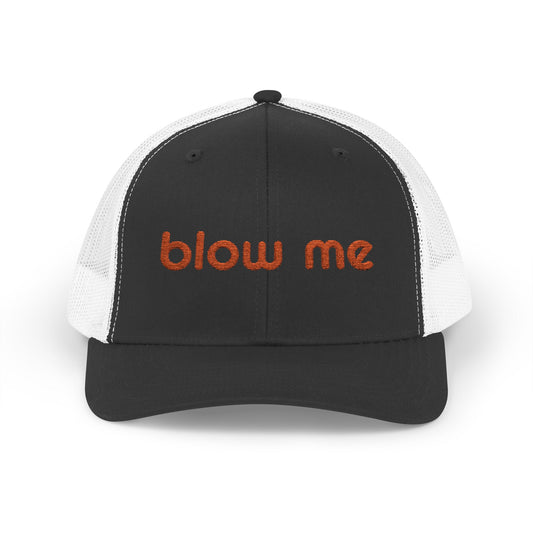 blow me Trucker Cap