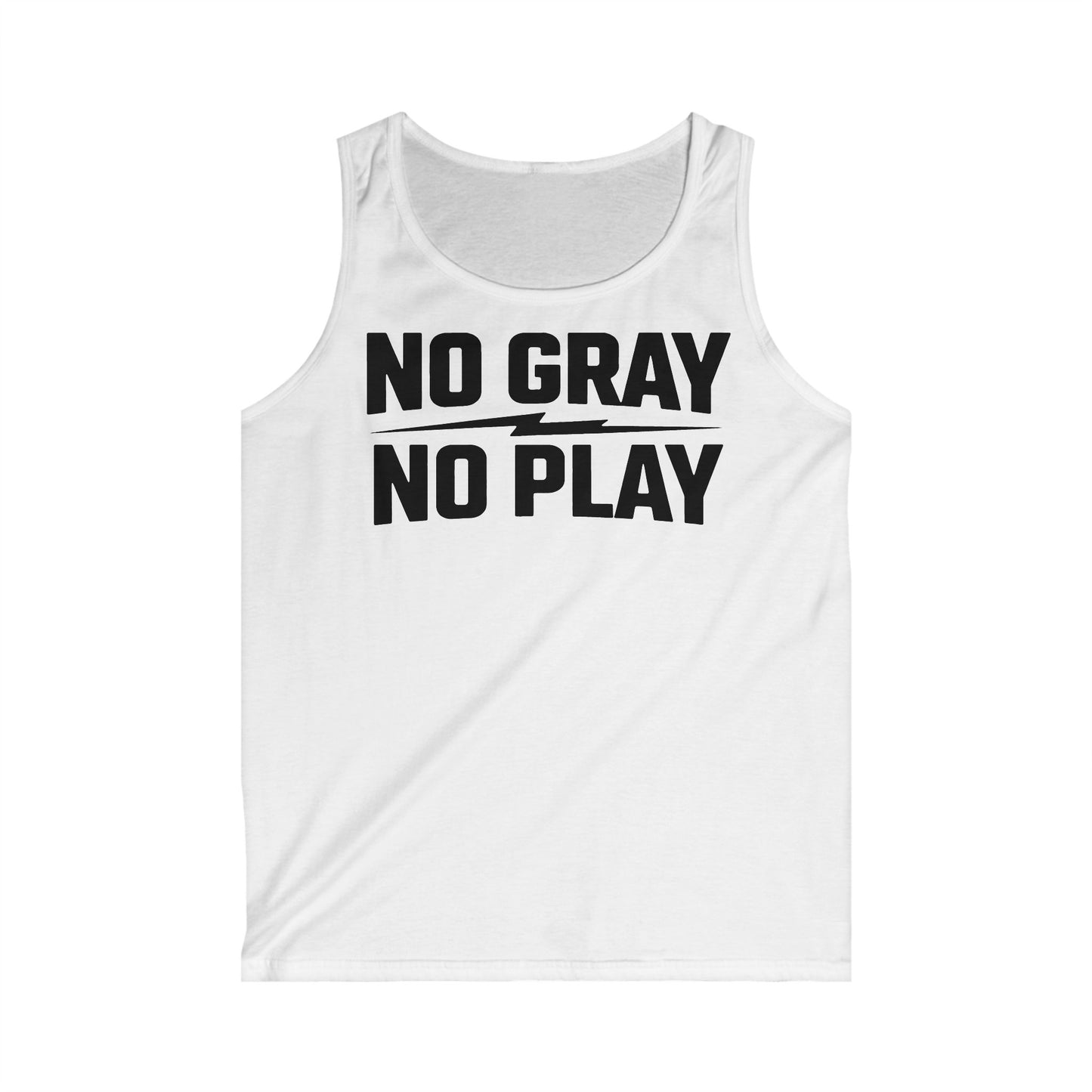 No Gray No Play Tank Top by Wil Man