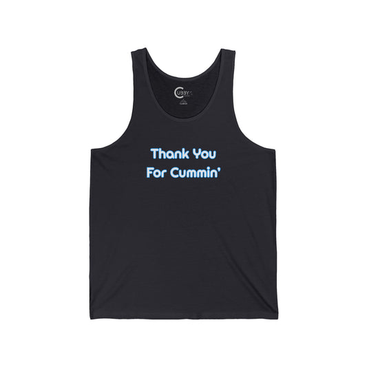 Thank You For Cummin' Tank