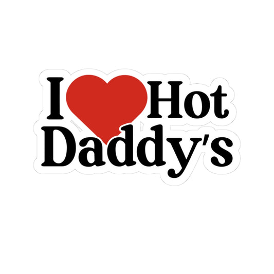 I ❤️ Hot Daddy's Sticker