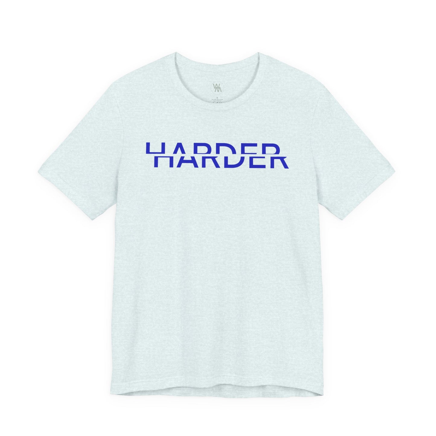 Harder Tshirt by Wil Man