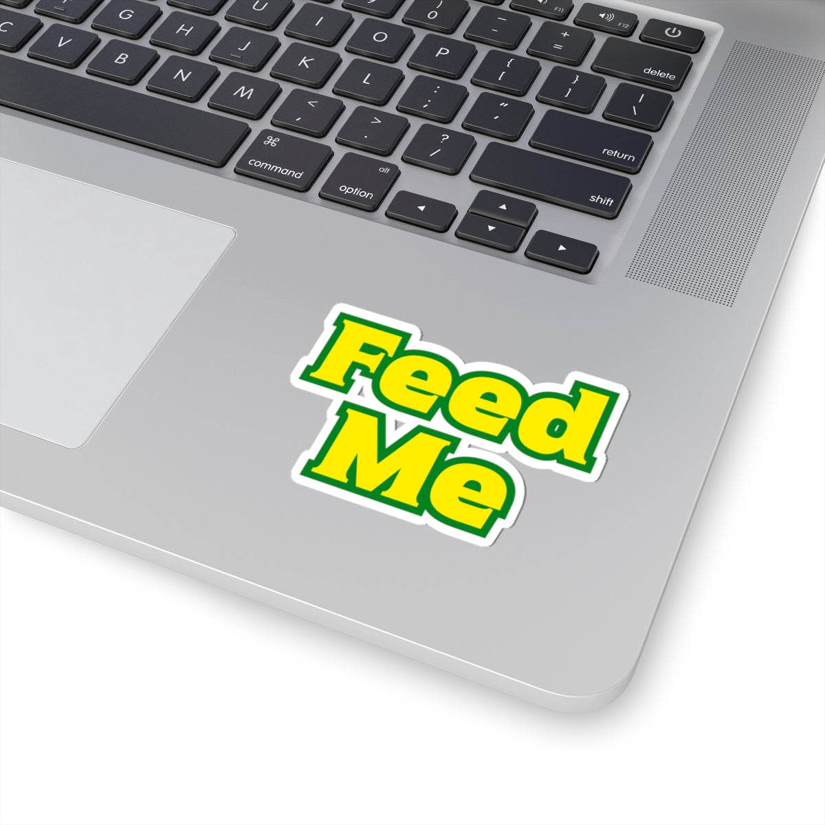 Feed Me Sticker
