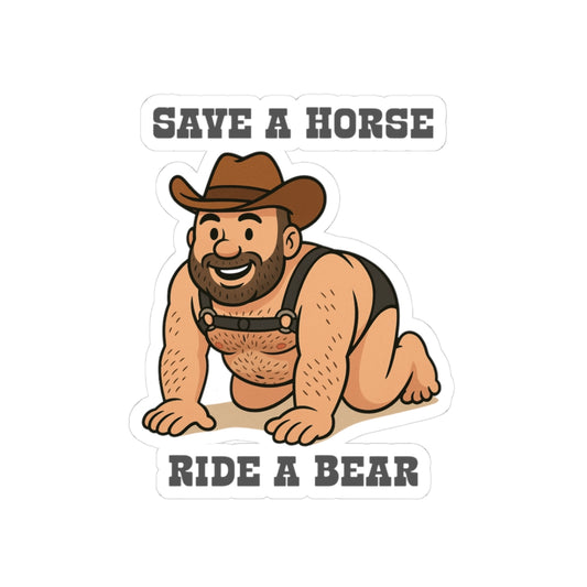 Save a Horse, Ride a Bear Sticker